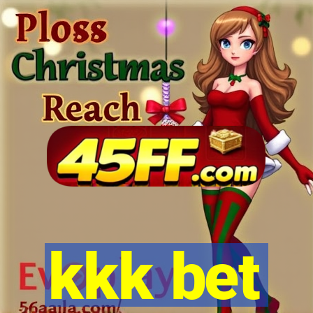 kkk bet